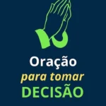 Oração para tomar decisão