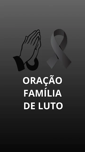 Oração pela família de luto